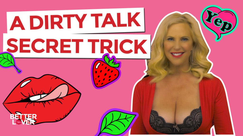 Dirty Talk Secret Trick (Free eBook) - Better Lover