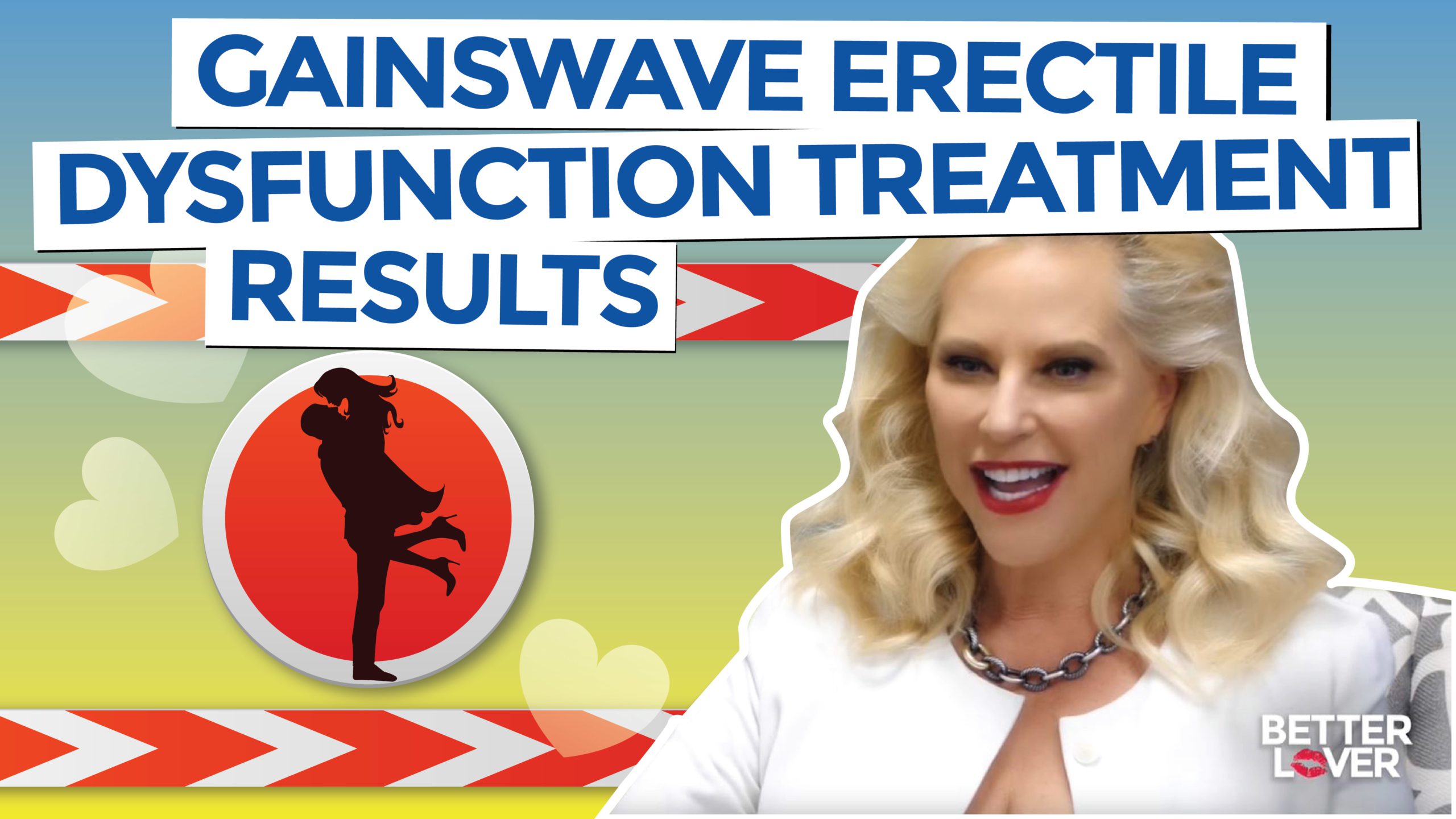 Gainswave Erectile Dysfunction Treatment Results Better Lover