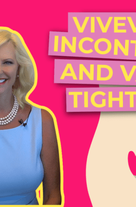 Viveve for Incontinence and Vaginal Tightening
