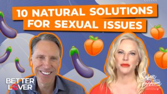 10 Natural Solutions for Sexual Issues