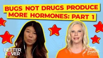 Bugs Not Drugs Produce More Hormones_ Part 1