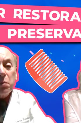 Hair Restoration and Preservation