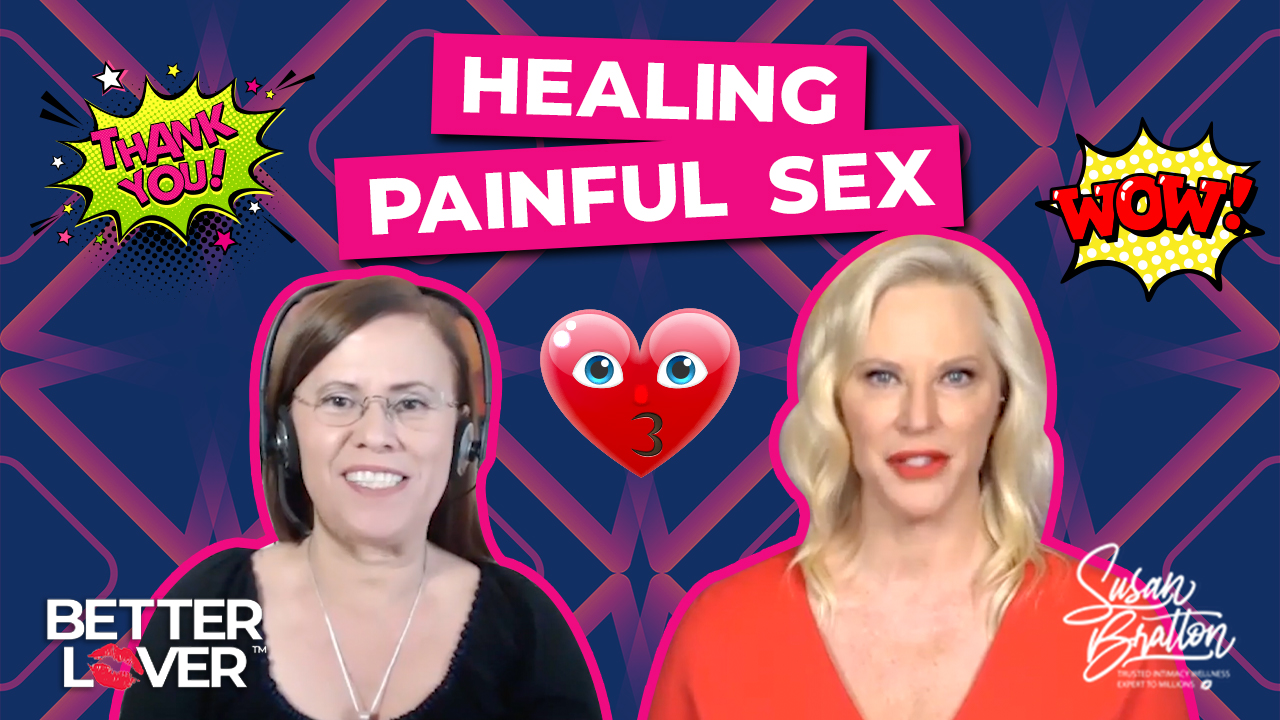 Healing Painful Sex Better Lover