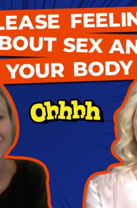 Release Feelings about Sex and Your Body