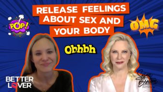 Release Feelings about Sex and Your Body