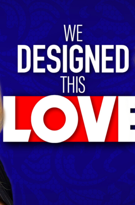 9 We Designed This Love